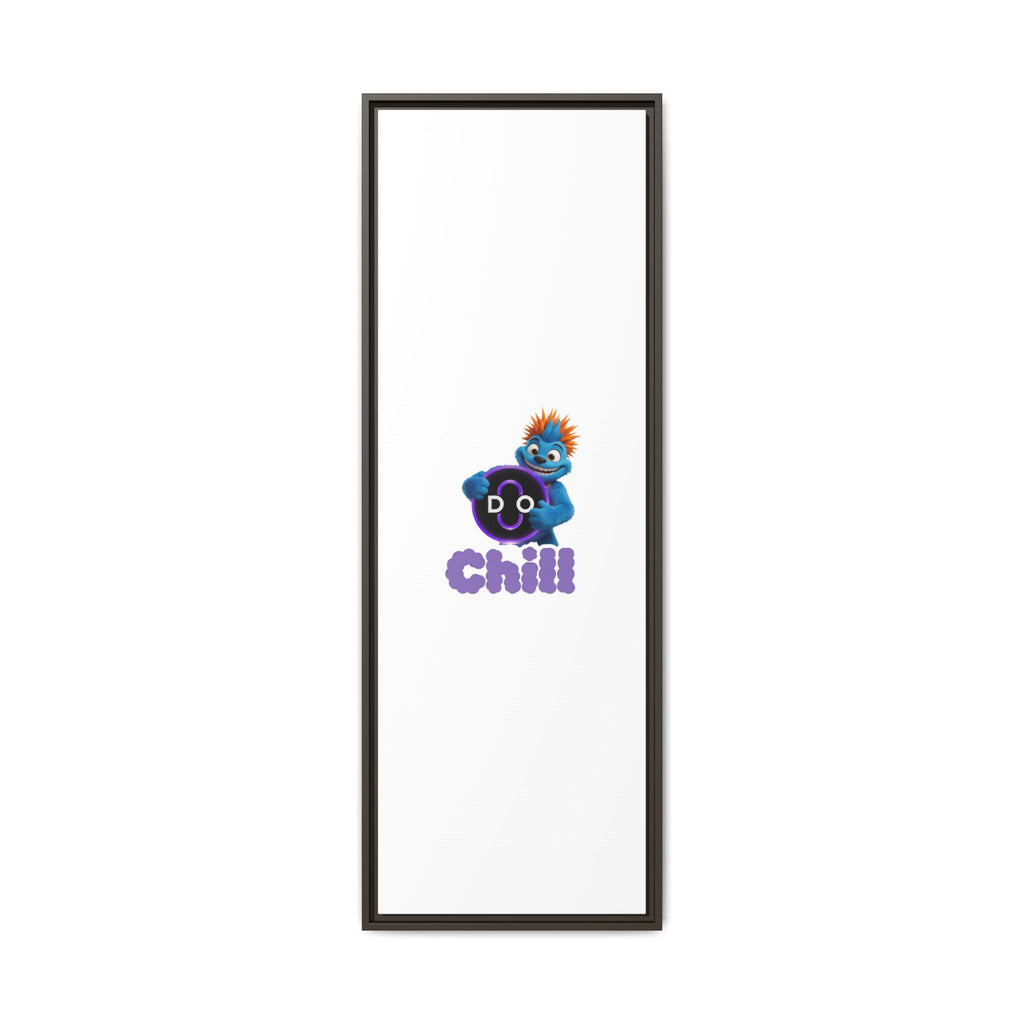 Do Chill Canvas Print — Framed Matte Wall Art (Colorful Cartoon Character)