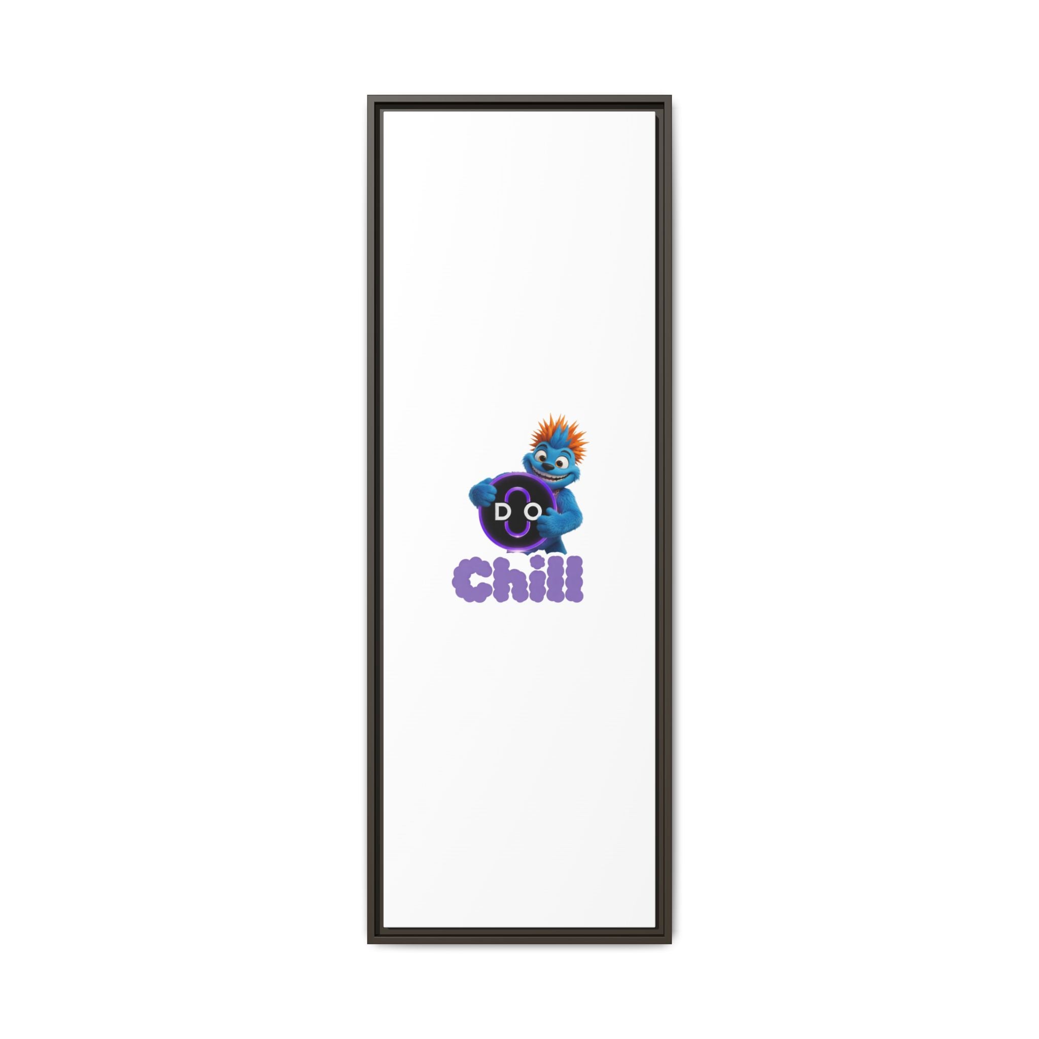 Do Chill Canvas Print — Framed Matte Wall Art (Colorful Cartoon Character)
