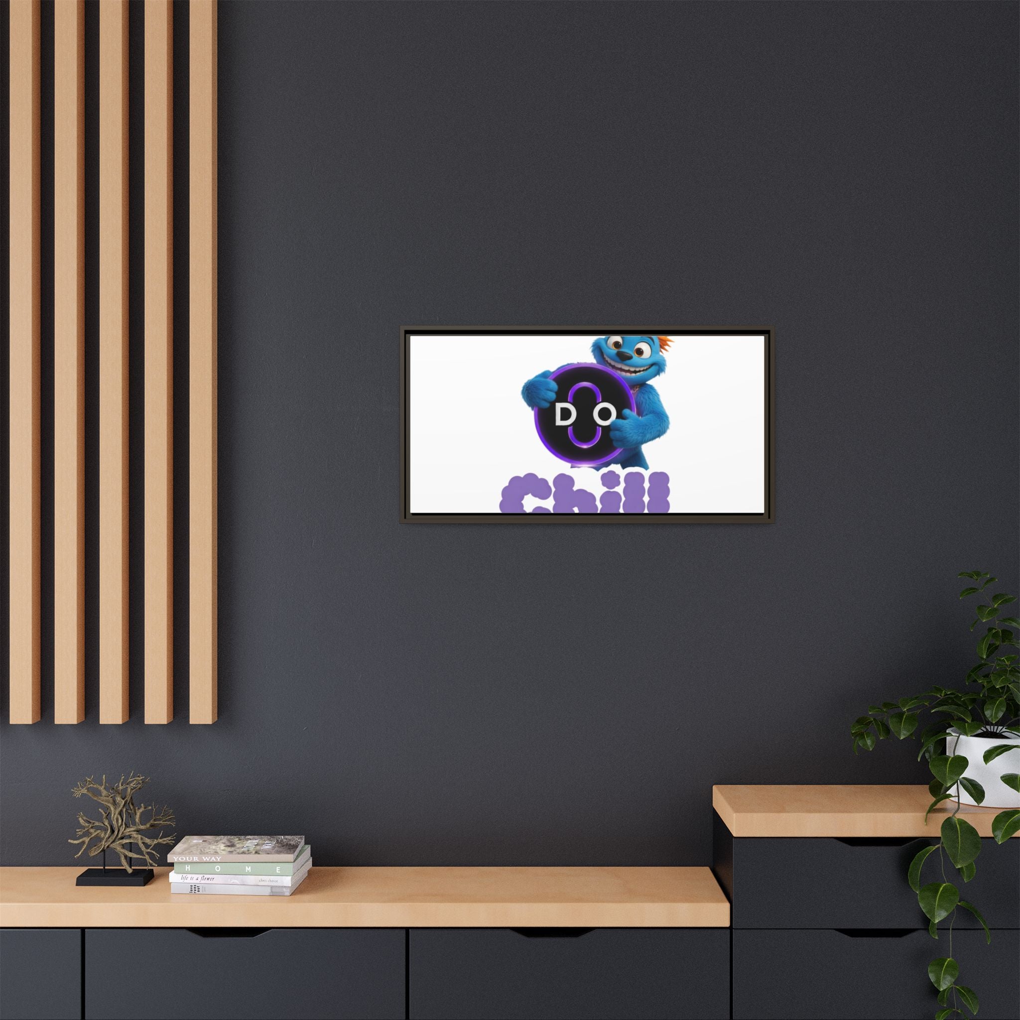 Do Chill Canvas Print — Framed Matte Wall Art (Colorful Cartoon Character)