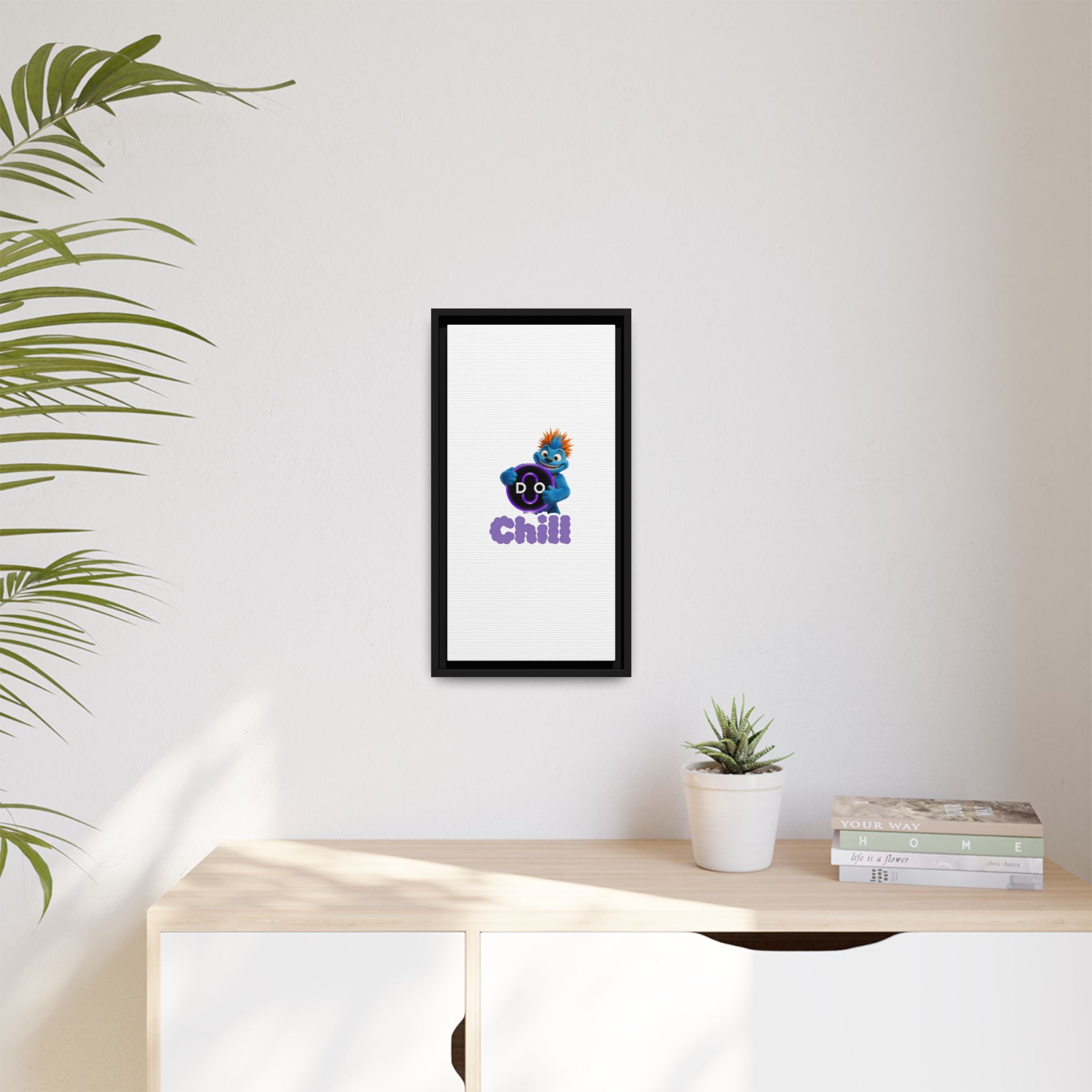Do Chill Canvas Print — Framed Matte Wall Art (Colorful Cartoon Character)