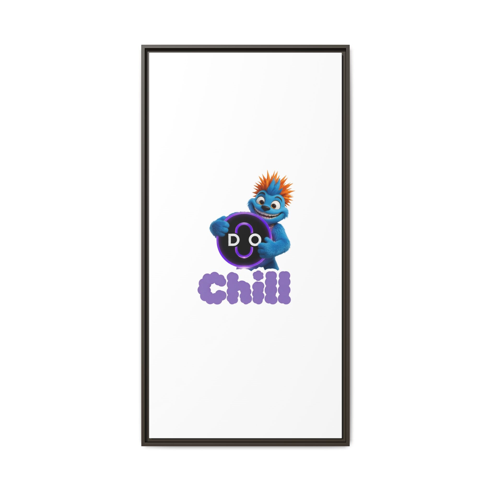 Do Chill Canvas Print — Framed Matte Wall Art (Colorful Cartoon Character)