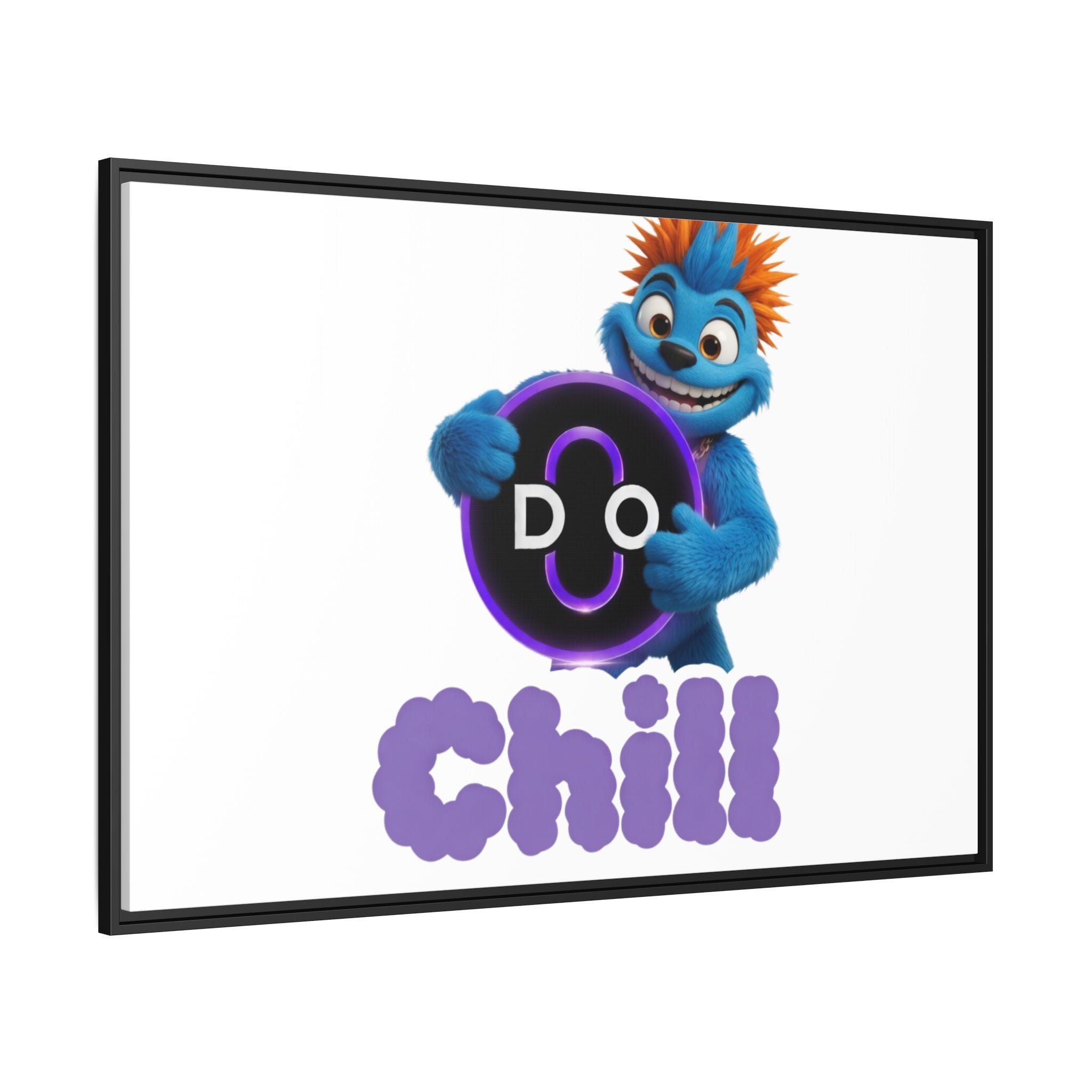 Do Chill Canvas Print — Framed Matte Wall Art (Colorful Cartoon Character)