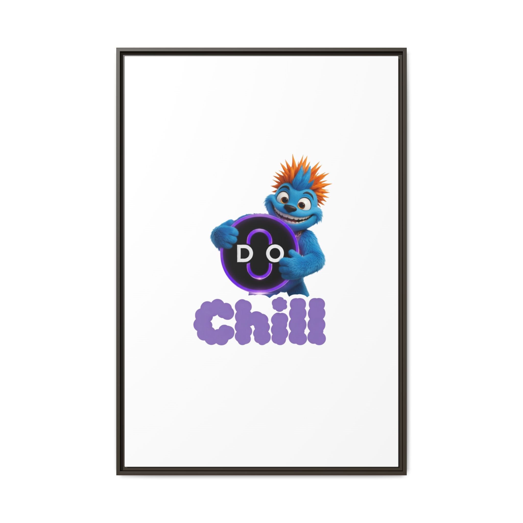 Do Chill Canvas Print — Framed Matte Wall Art (Colorful Cartoon Character)