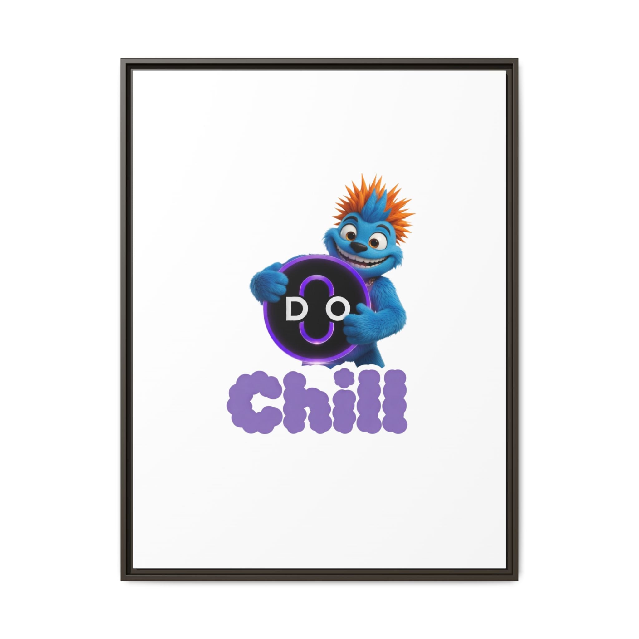 Do Chill Canvas Print — Framed Matte Wall Art (Colorful Cartoon Character)