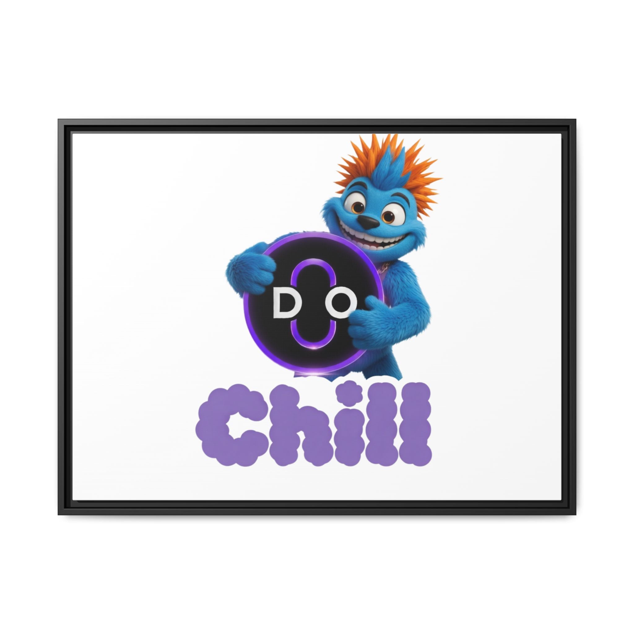 Do Chill Canvas Print — Framed Matte Wall Art (Colorful Cartoon Character)