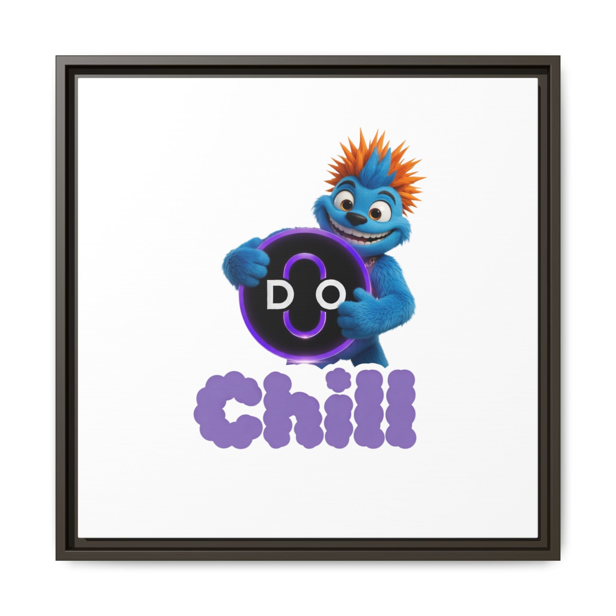 Do Chill Canvas Print — Framed Matte Wall Art (Colorful Cartoon Character)
