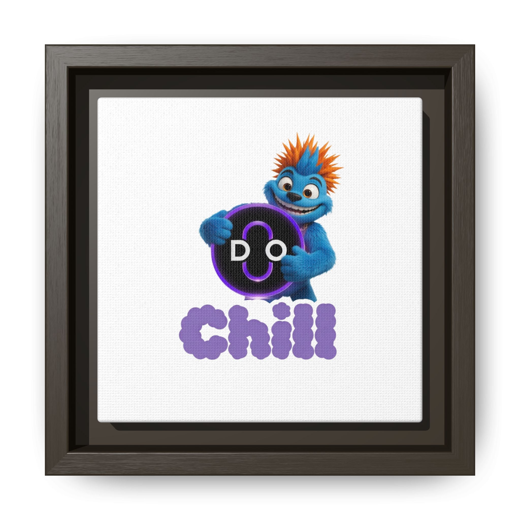 Do Chill Canvas Print — Framed Matte Wall Art (Colorful Cartoon Character)