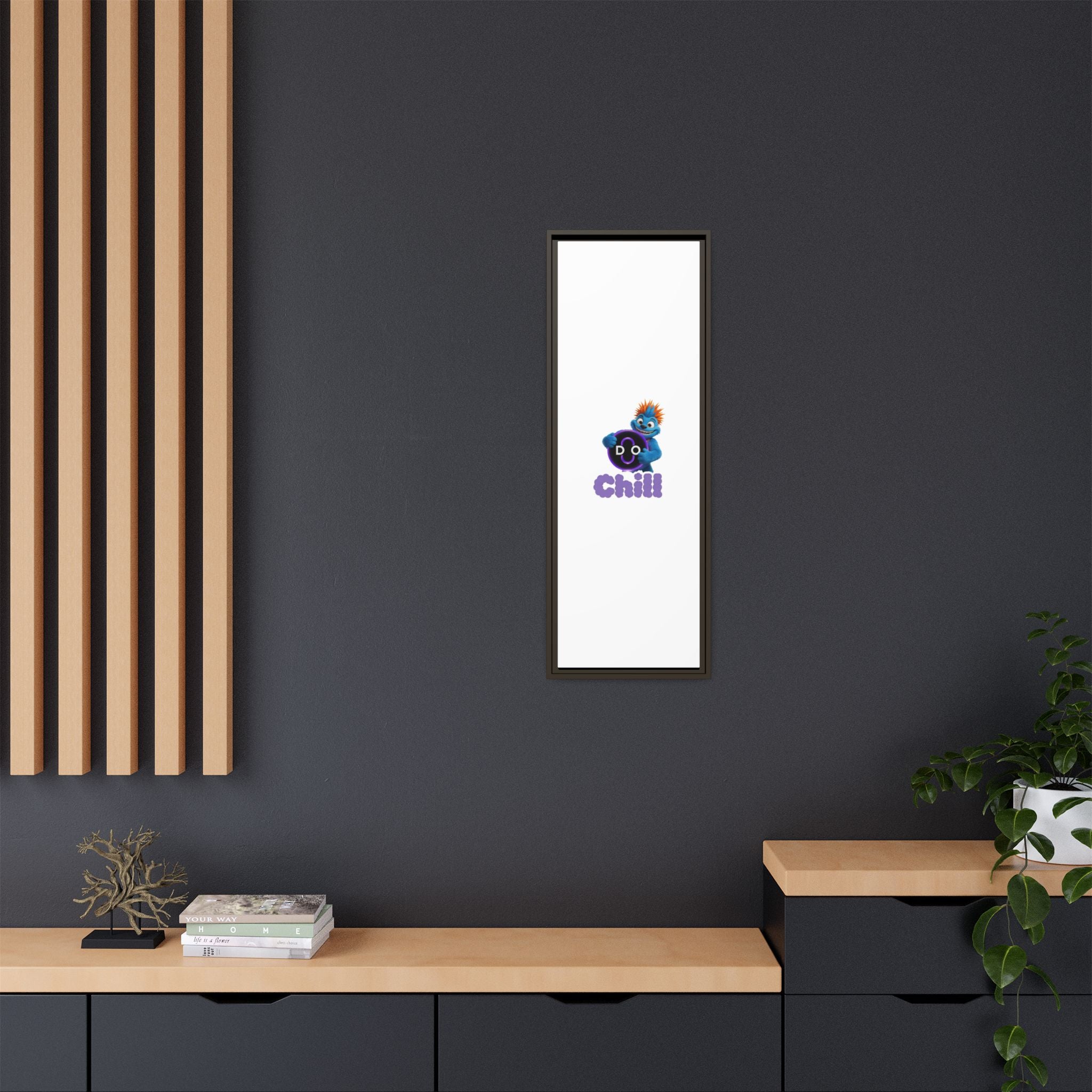 Do Chill Canvas Print — Framed Matte Wall Art (Colorful Cartoon Character)