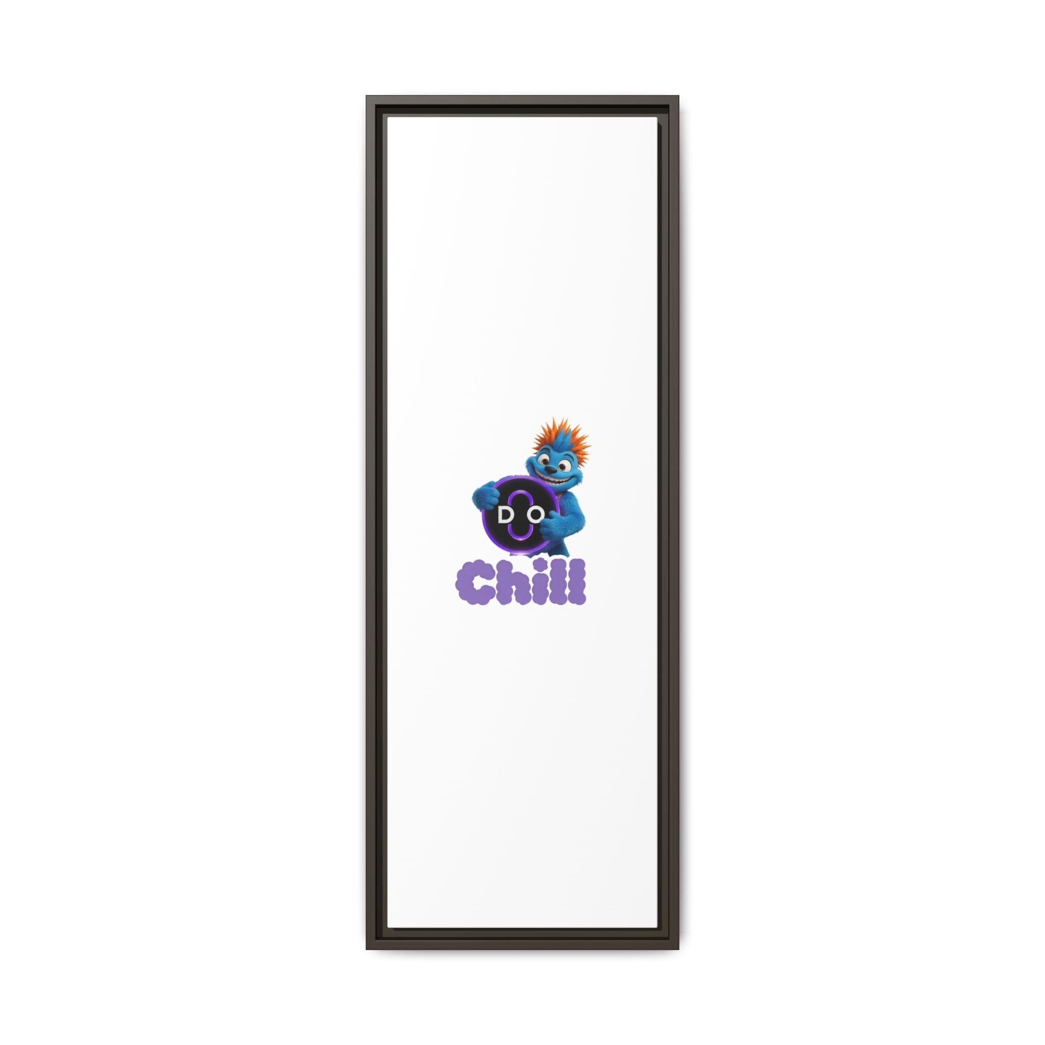 Do Chill Canvas Print — Framed Matte Wall Art (Colorful Cartoon Character)