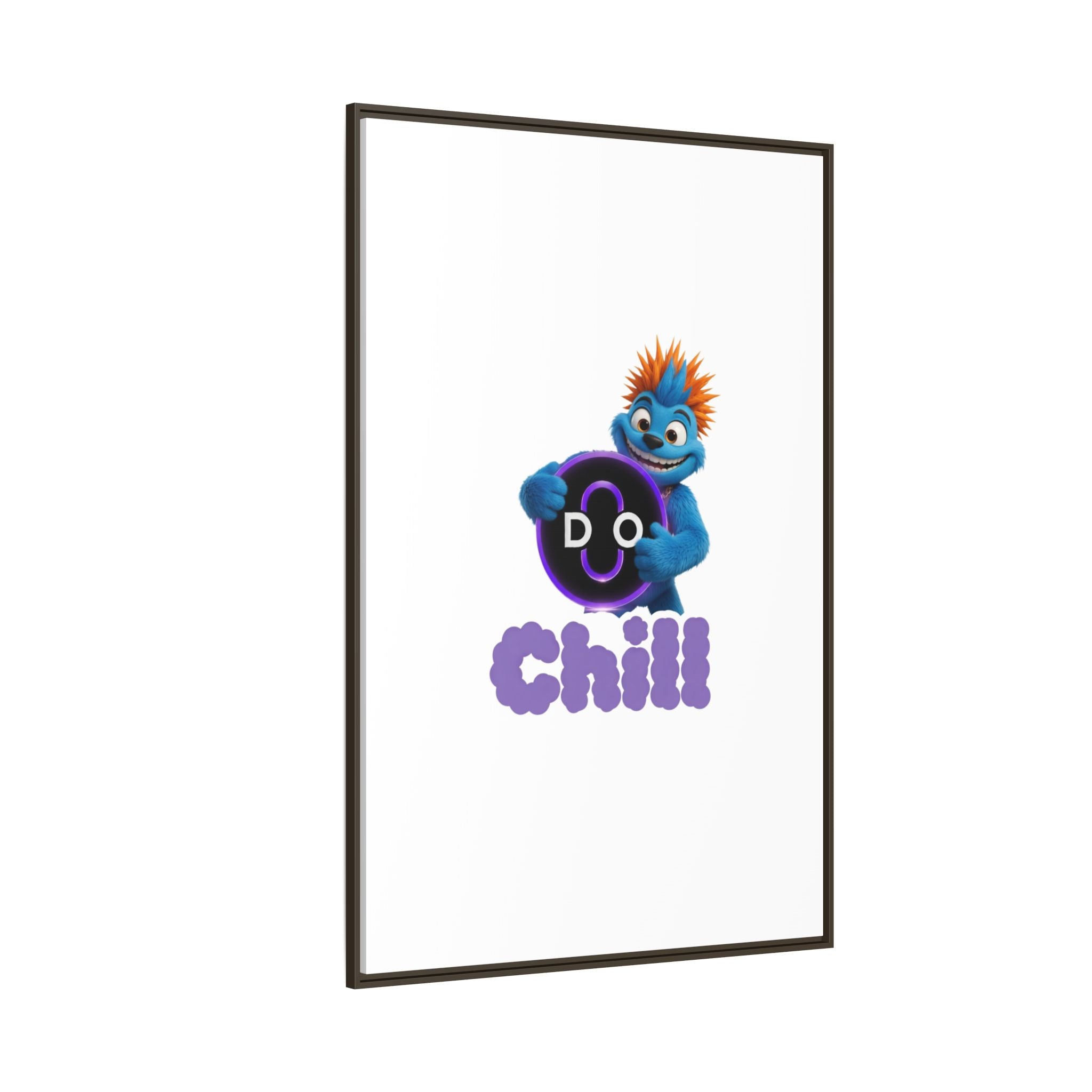 Do Chill Canvas Print — Framed Matte Wall Art (Colorful Cartoon Character)