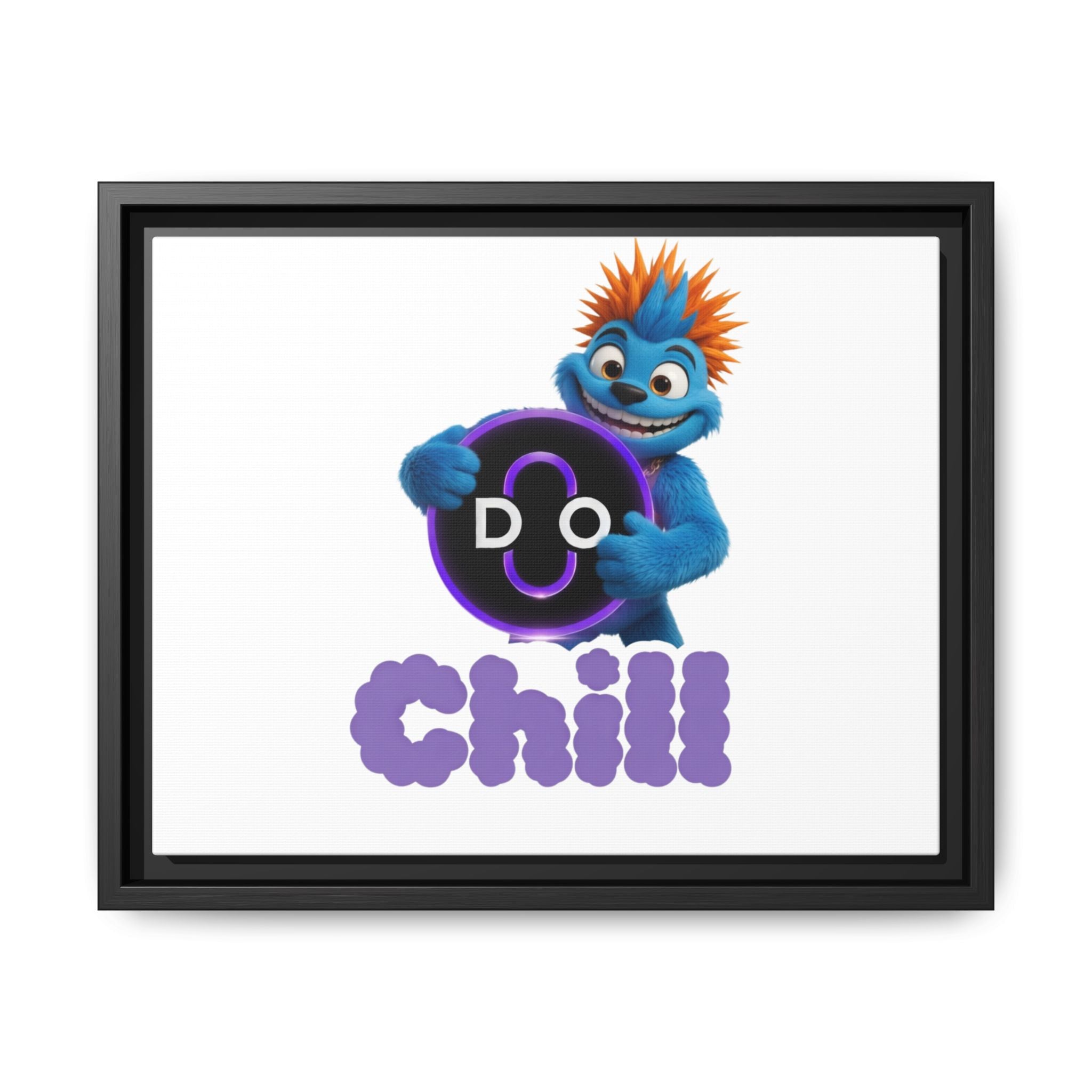 Do Chill Canvas Print — Framed Matte Wall Art (Colorful Cartoon Character)