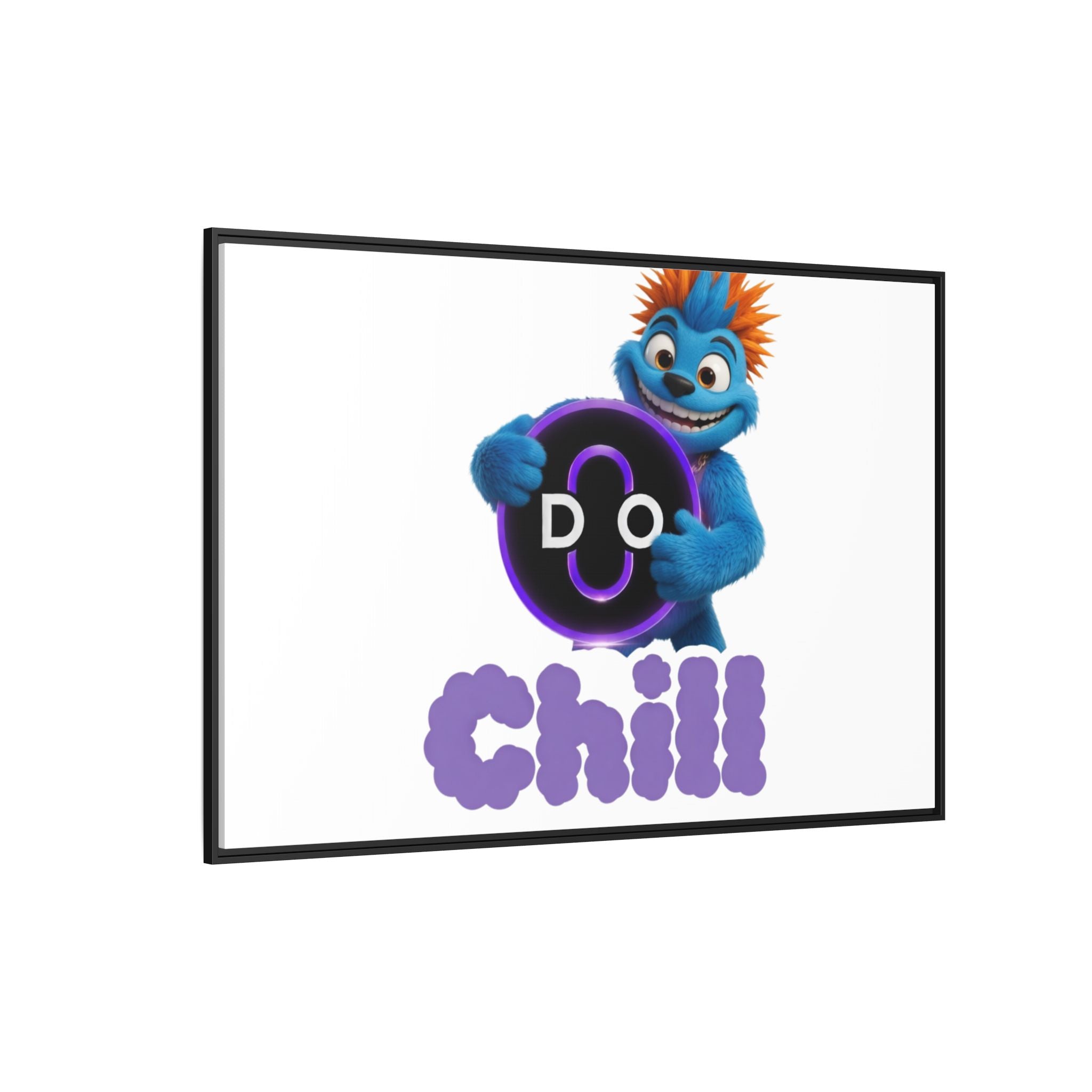 Do Chill Canvas Print — Framed Matte Wall Art (Colorful Cartoon Character)