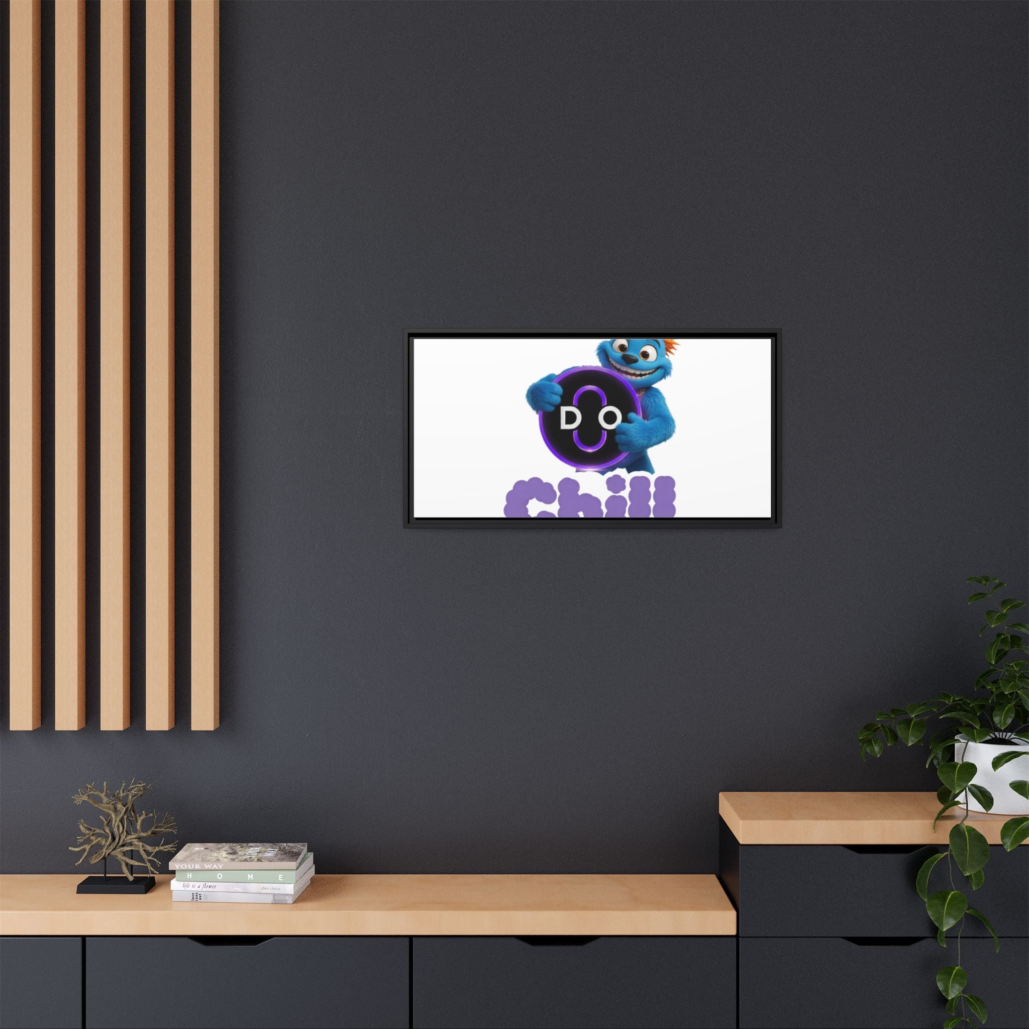 Do Chill Canvas Print — Framed Matte Wall Art (Colorful Cartoon Character)