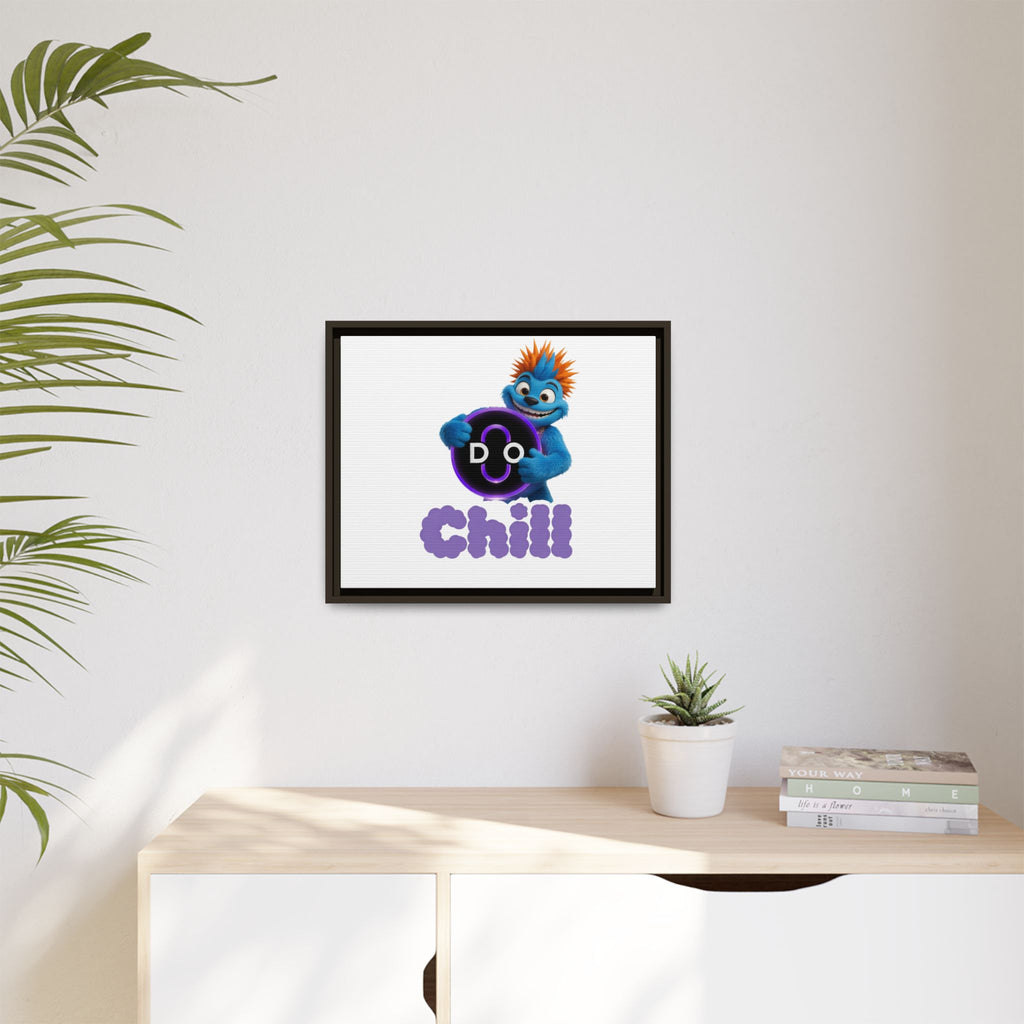 Do Chill Canvas Print — Framed Matte Wall Art (Colorful Cartoon Character)