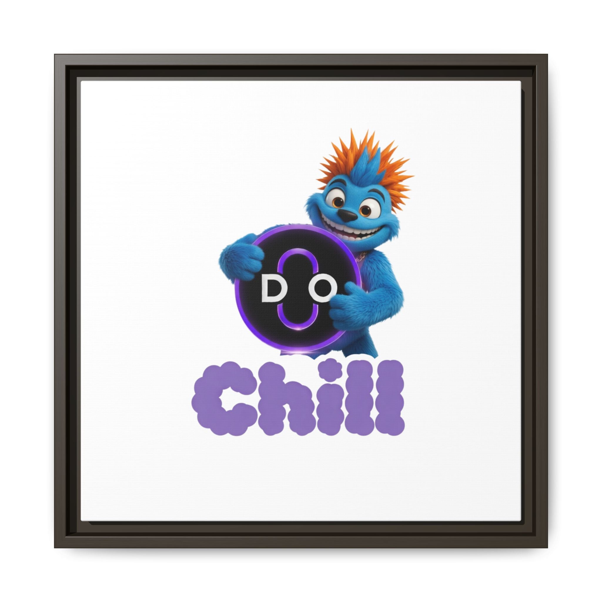 Do Chill Canvas Print — Framed Matte Wall Art (Colorful Cartoon Character)