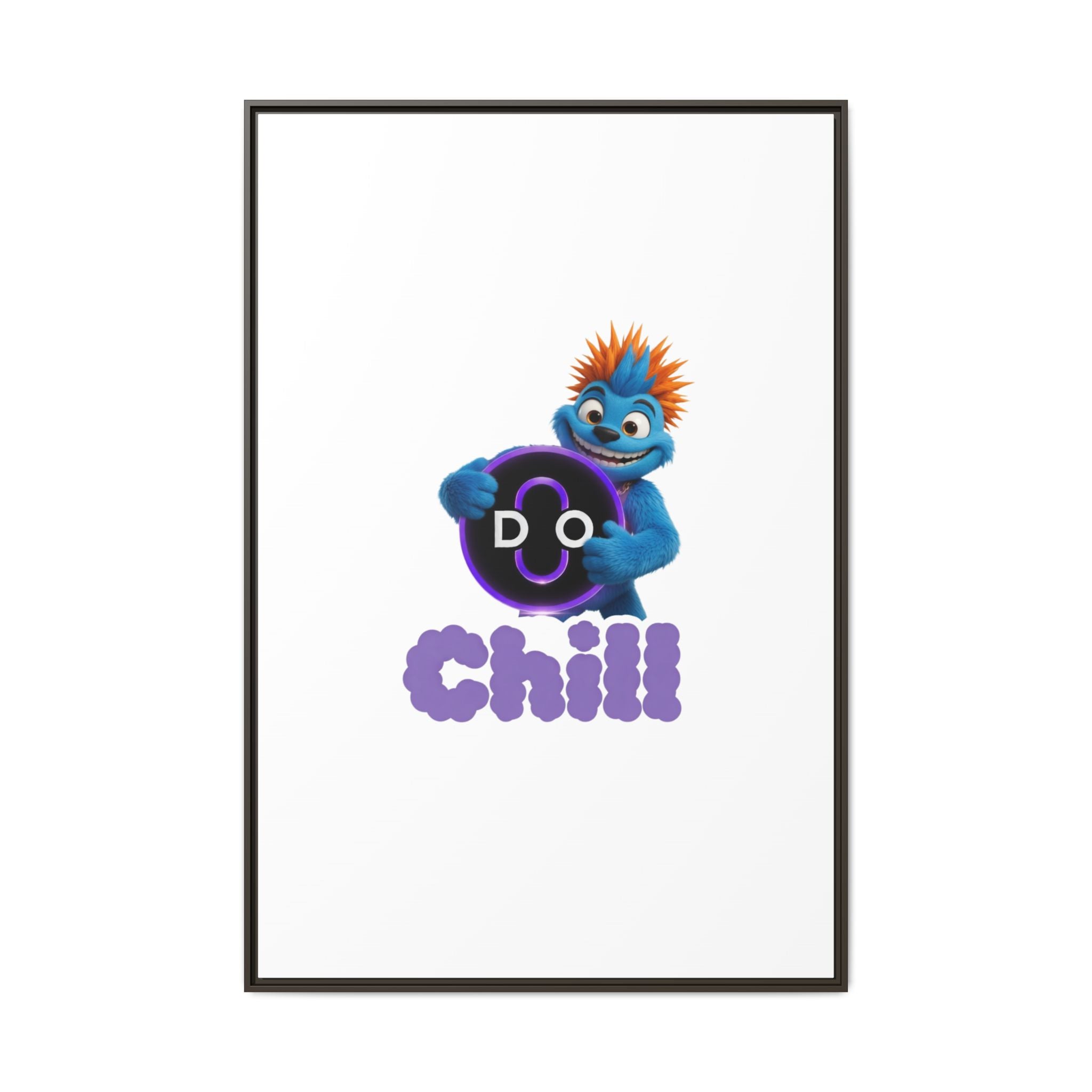 Do Chill Canvas Print — Framed Matte Wall Art (Colorful Cartoon Character)