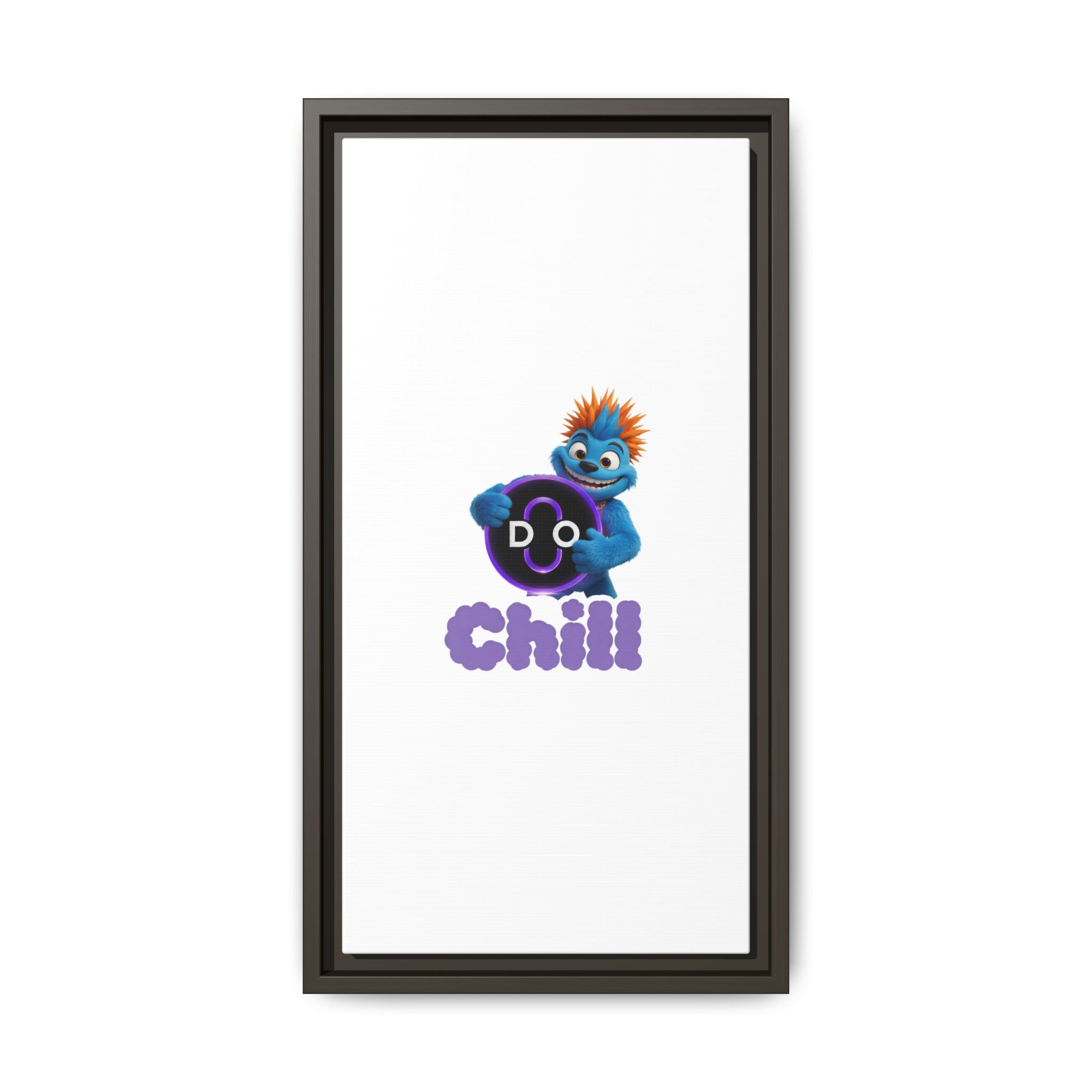 Do Chill Canvas Print — Framed Matte Wall Art (Colorful Cartoon Character)