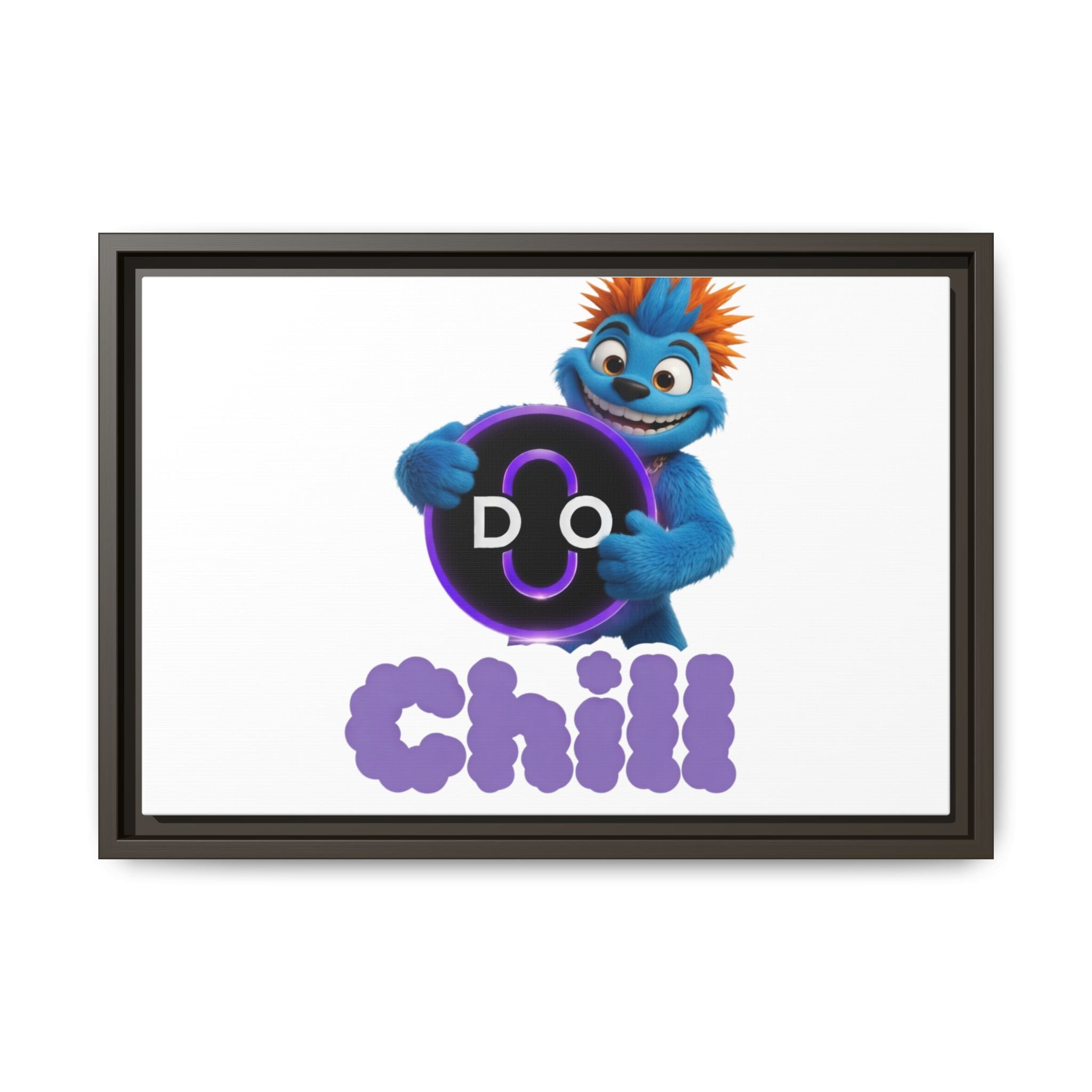 Do Chill Canvas Print — Framed Matte Wall Art (Colorful Cartoon Character)