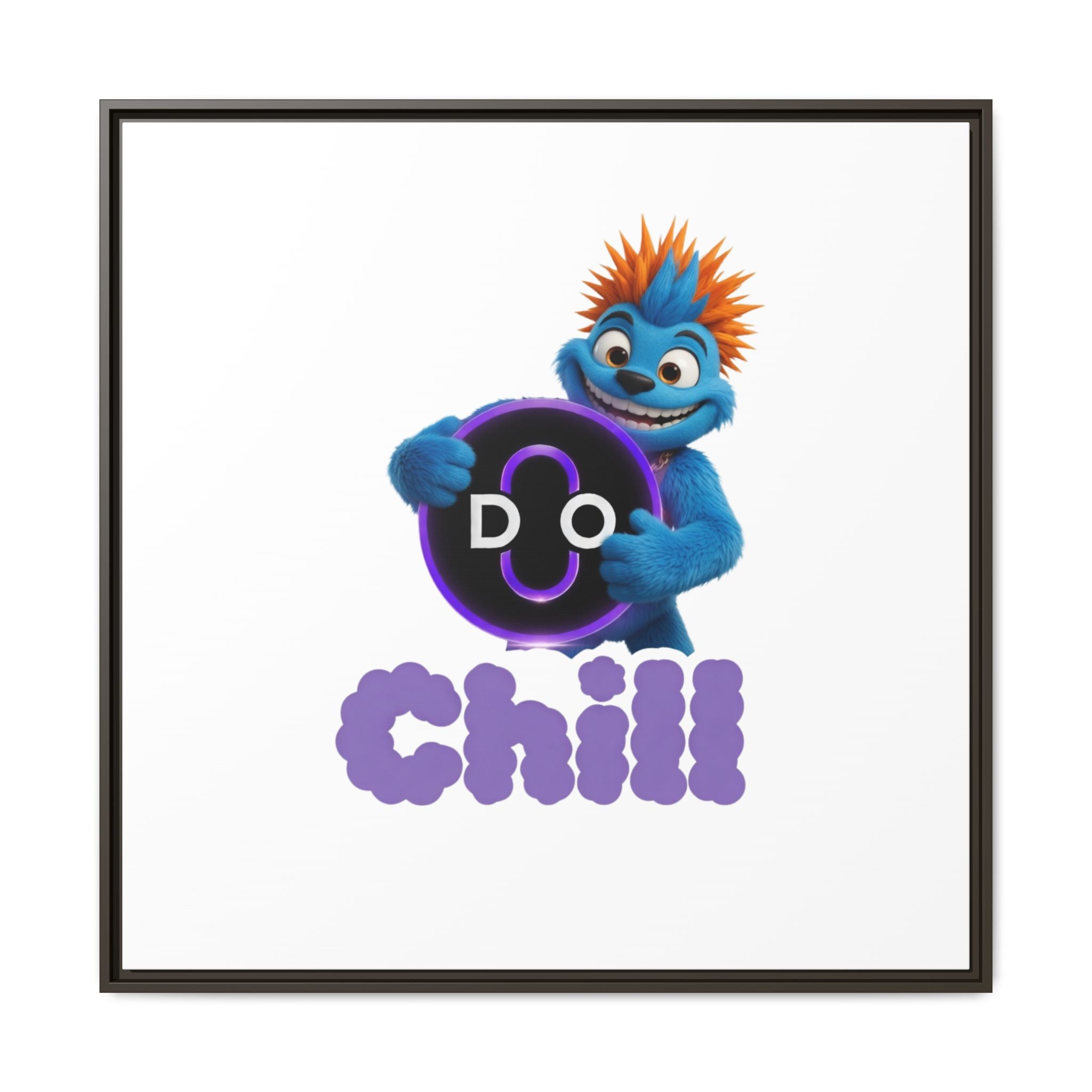Do Chill Canvas Print — Framed Matte Wall Art (Colorful Cartoon Character)