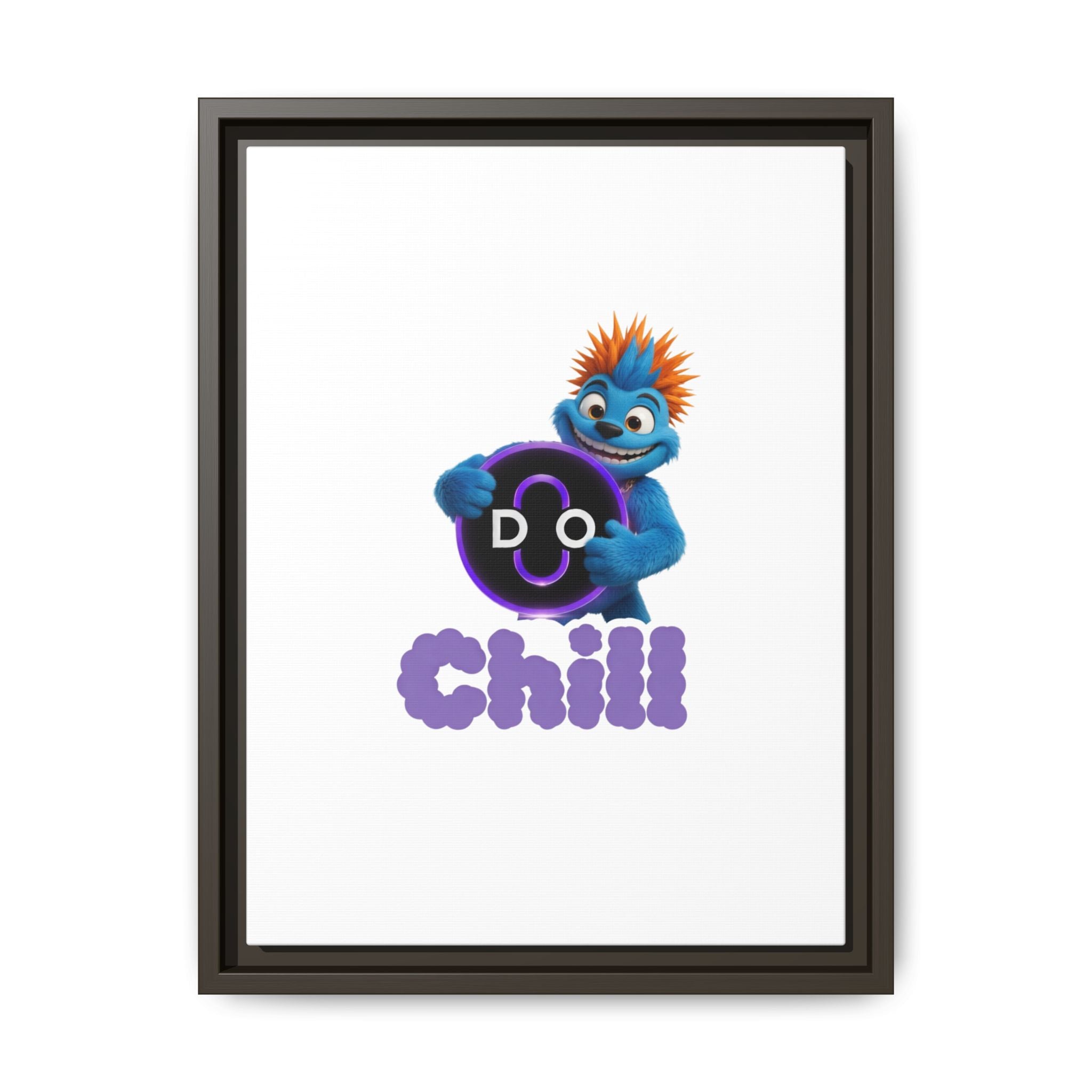 Do Chill Canvas Print — Framed Matte Wall Art (Colorful Cartoon Character)