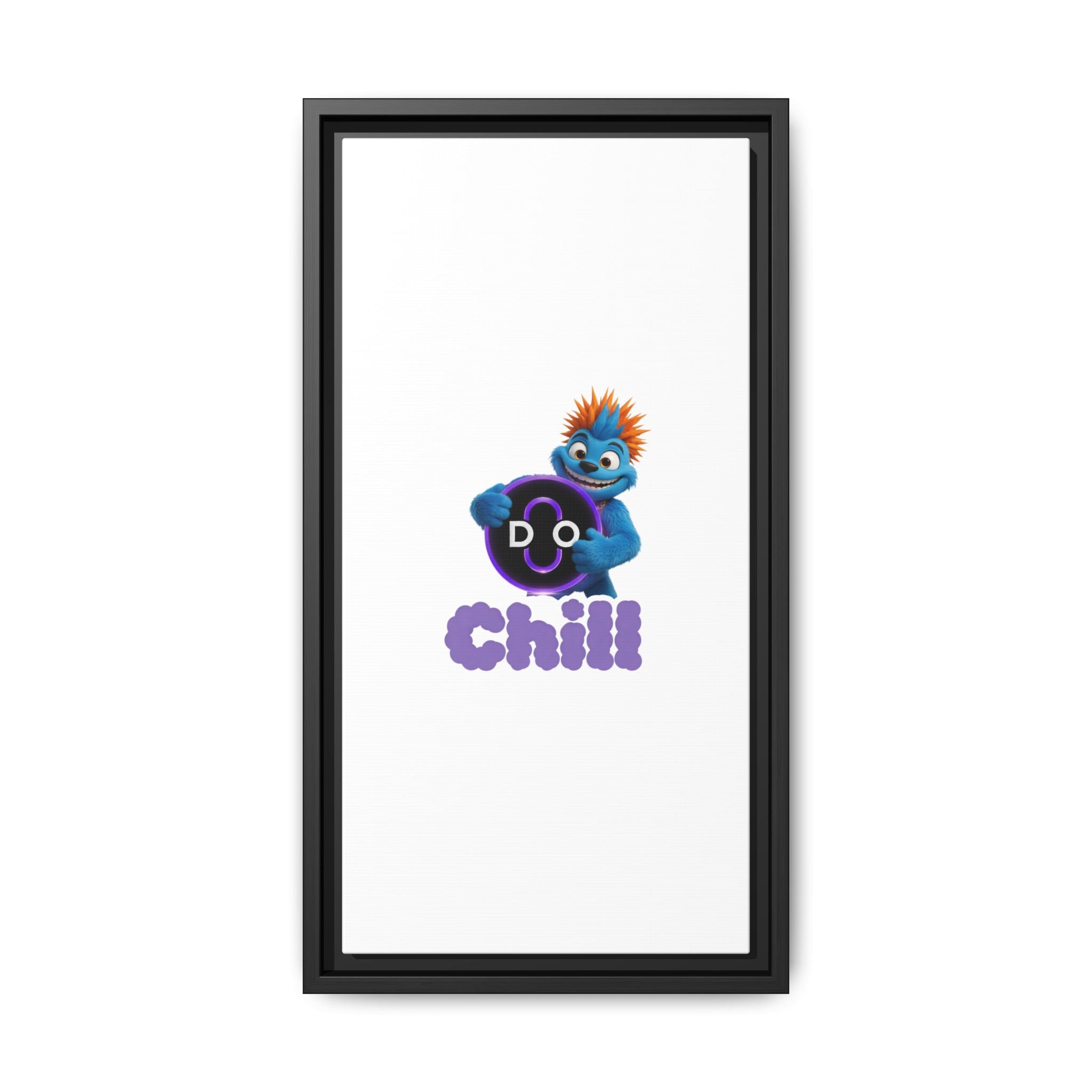Do Chill Canvas Print — Framed Matte Wall Art (Colorful Cartoon Character)