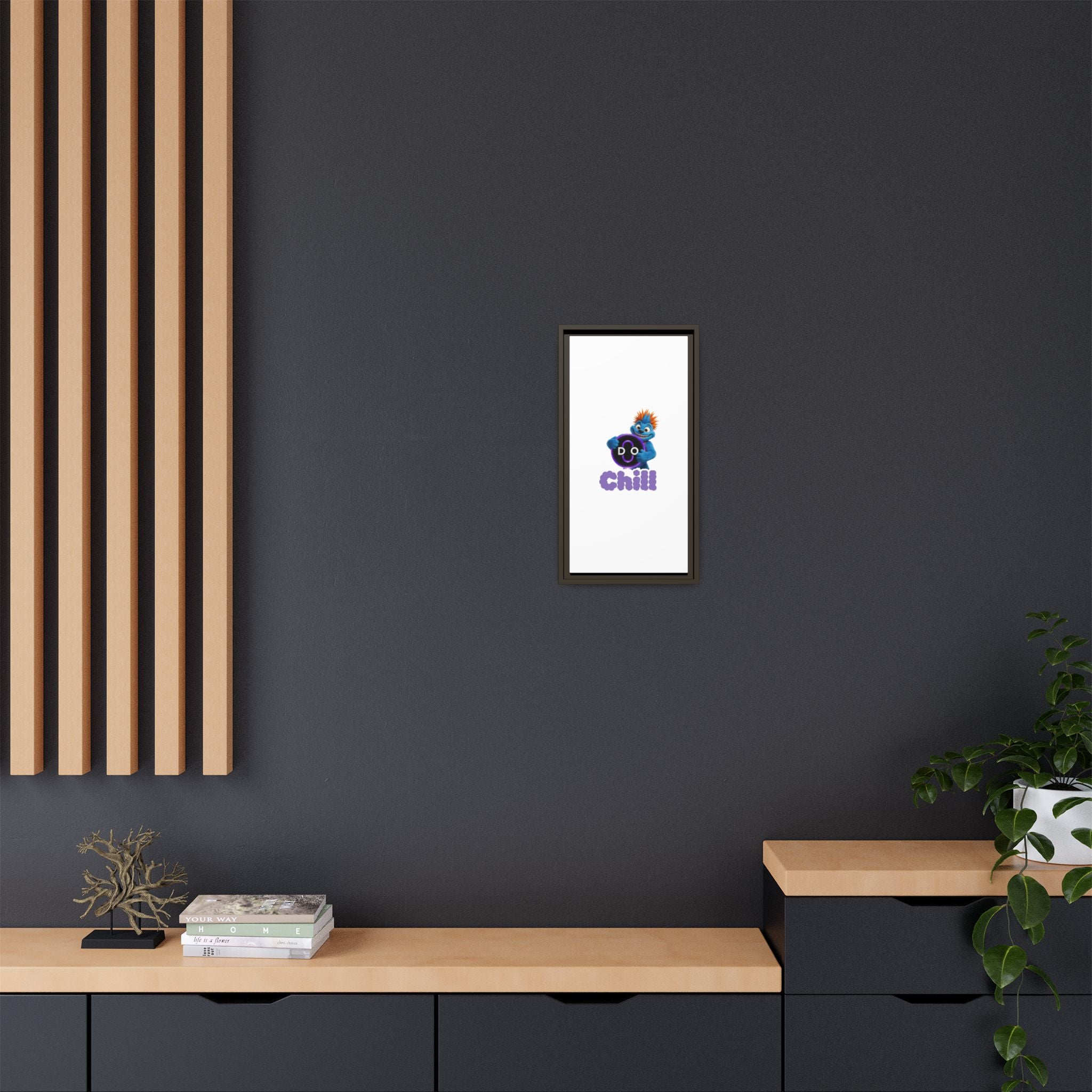 Do Chill Canvas Print — Framed Matte Wall Art (Colorful Cartoon Character)