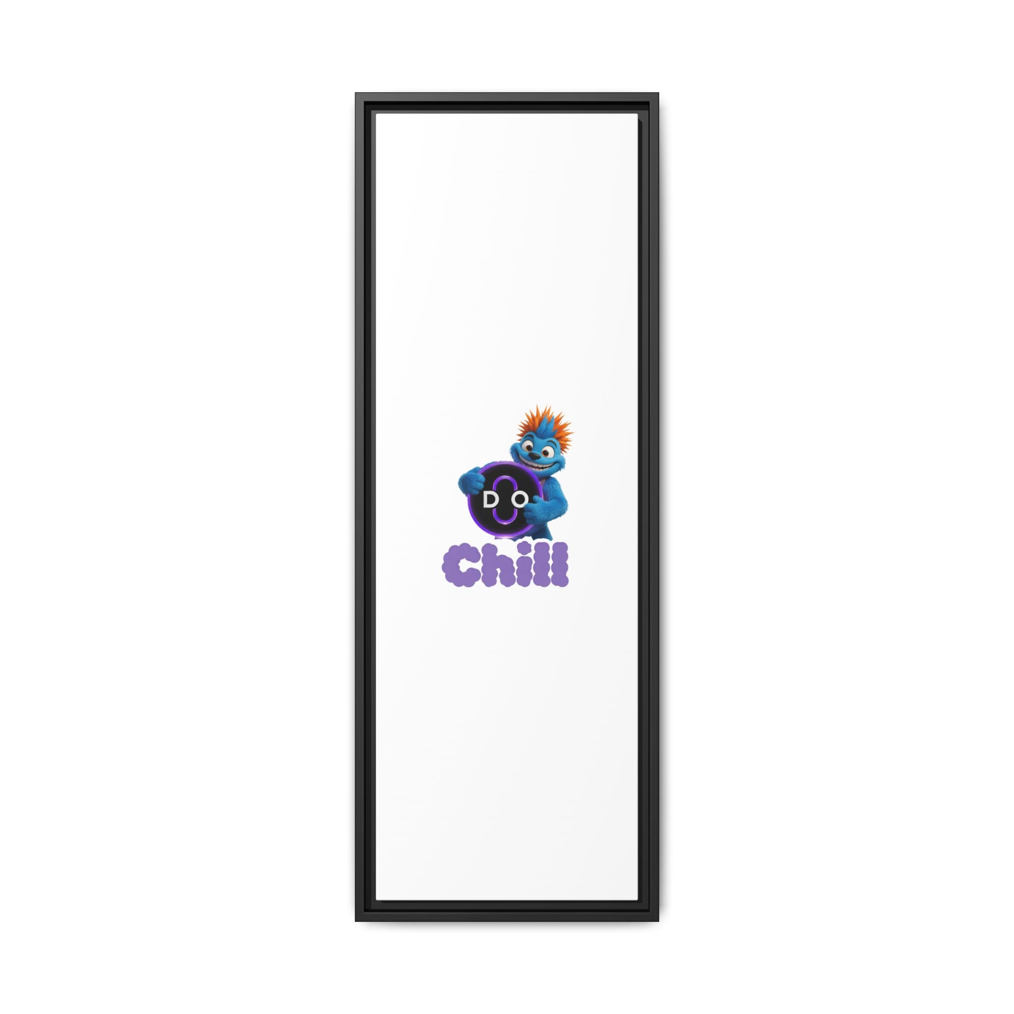 Do Chill Canvas Print — Framed Matte Wall Art (Colorful Cartoon Character)