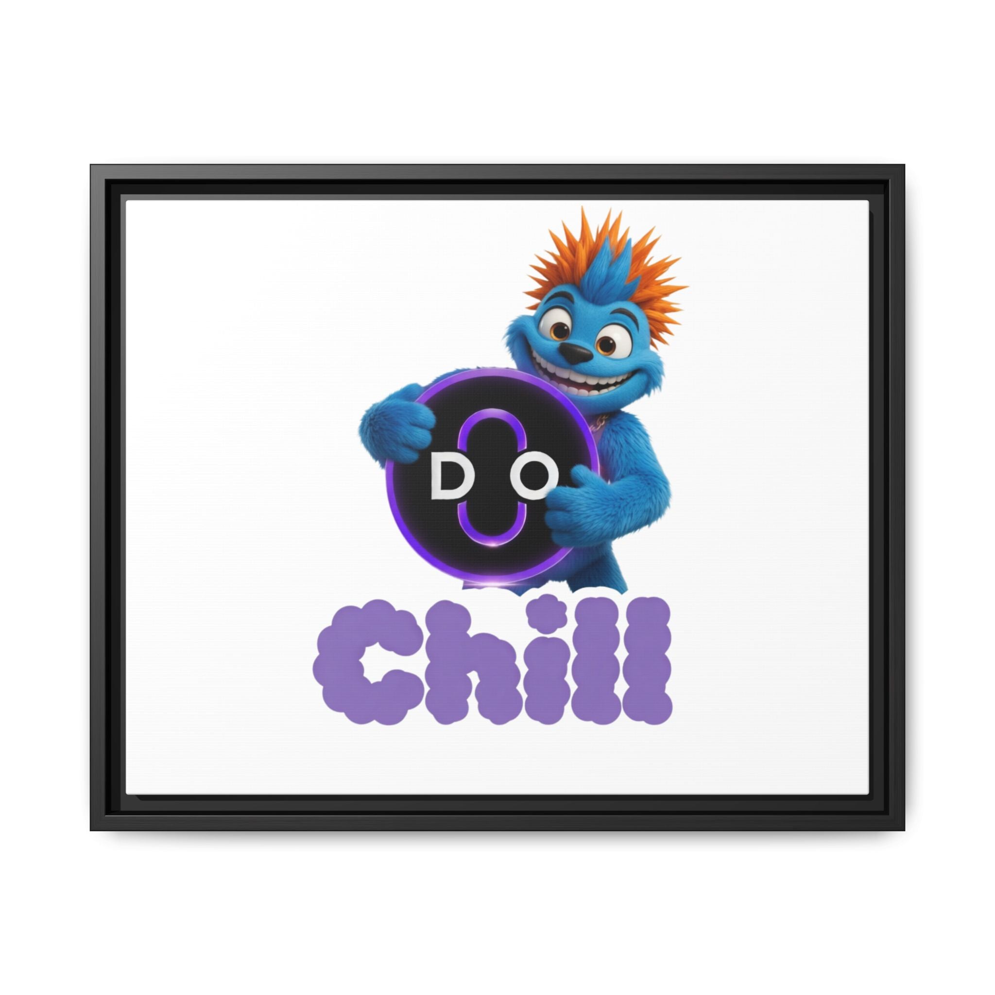 Do Chill Canvas Print — Framed Matte Wall Art (Colorful Cartoon Character)