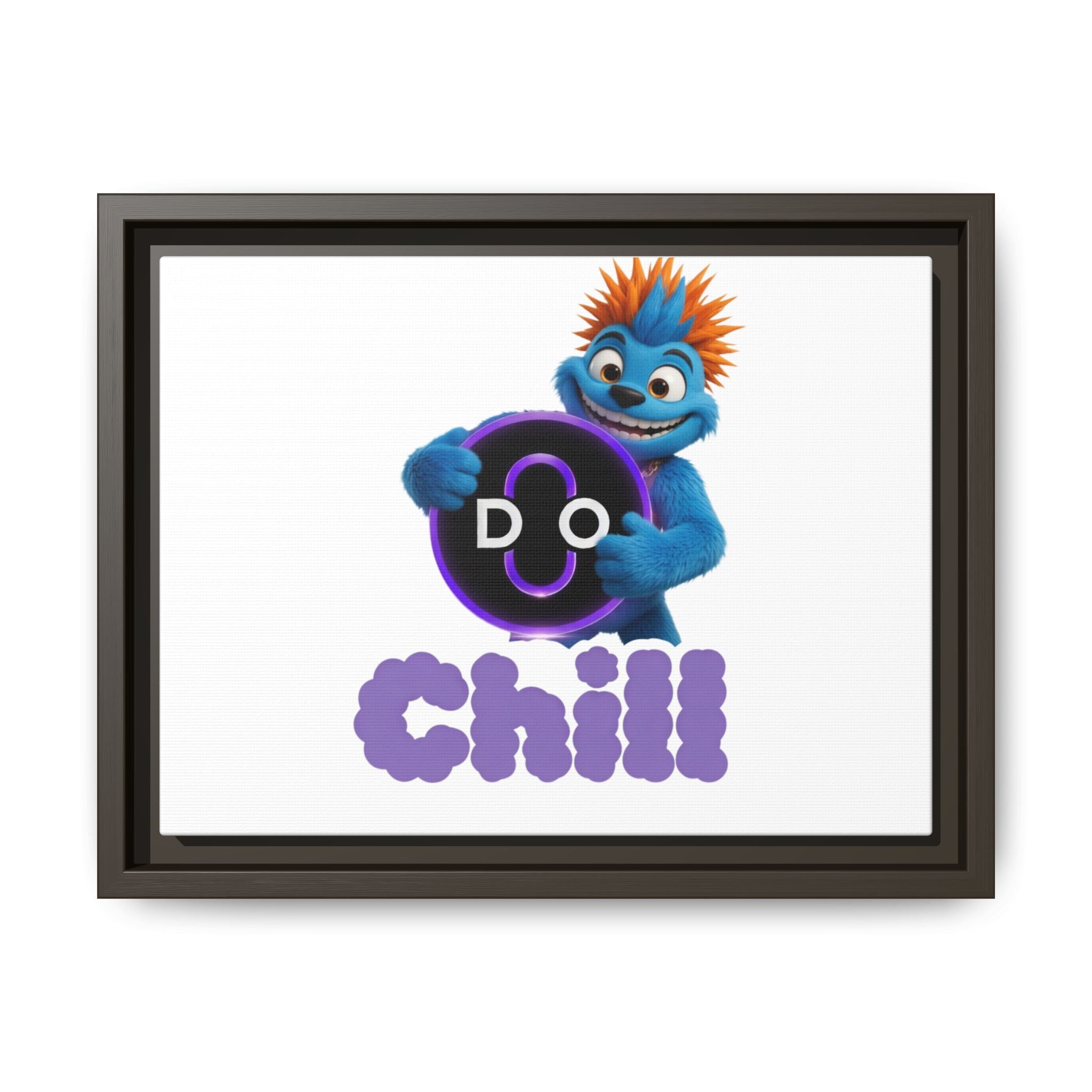 Do Chill Canvas Print — Framed Matte Wall Art (Colorful Cartoon Character)