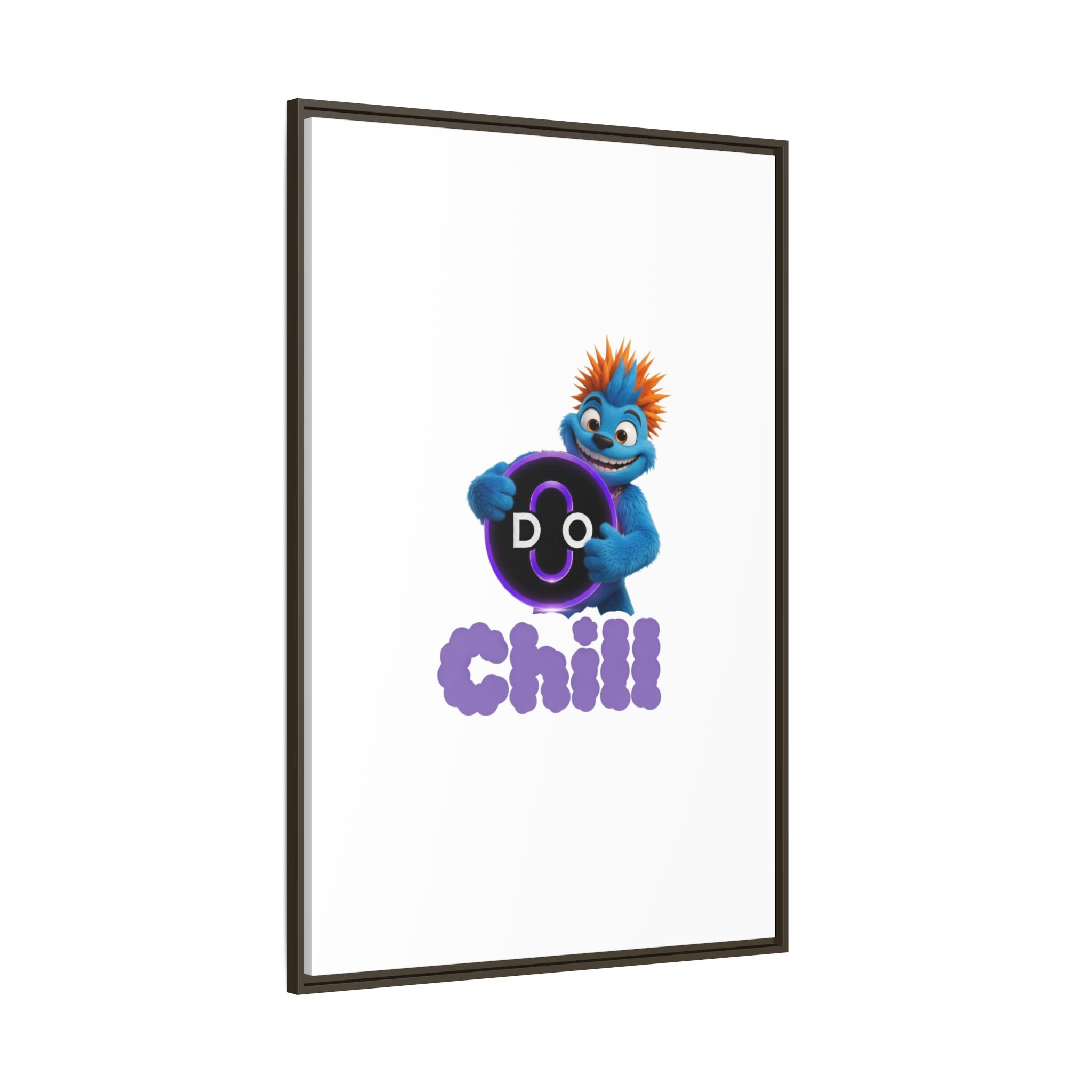 Do Chill Canvas Print — Framed Matte Wall Art (Colorful Cartoon Character)