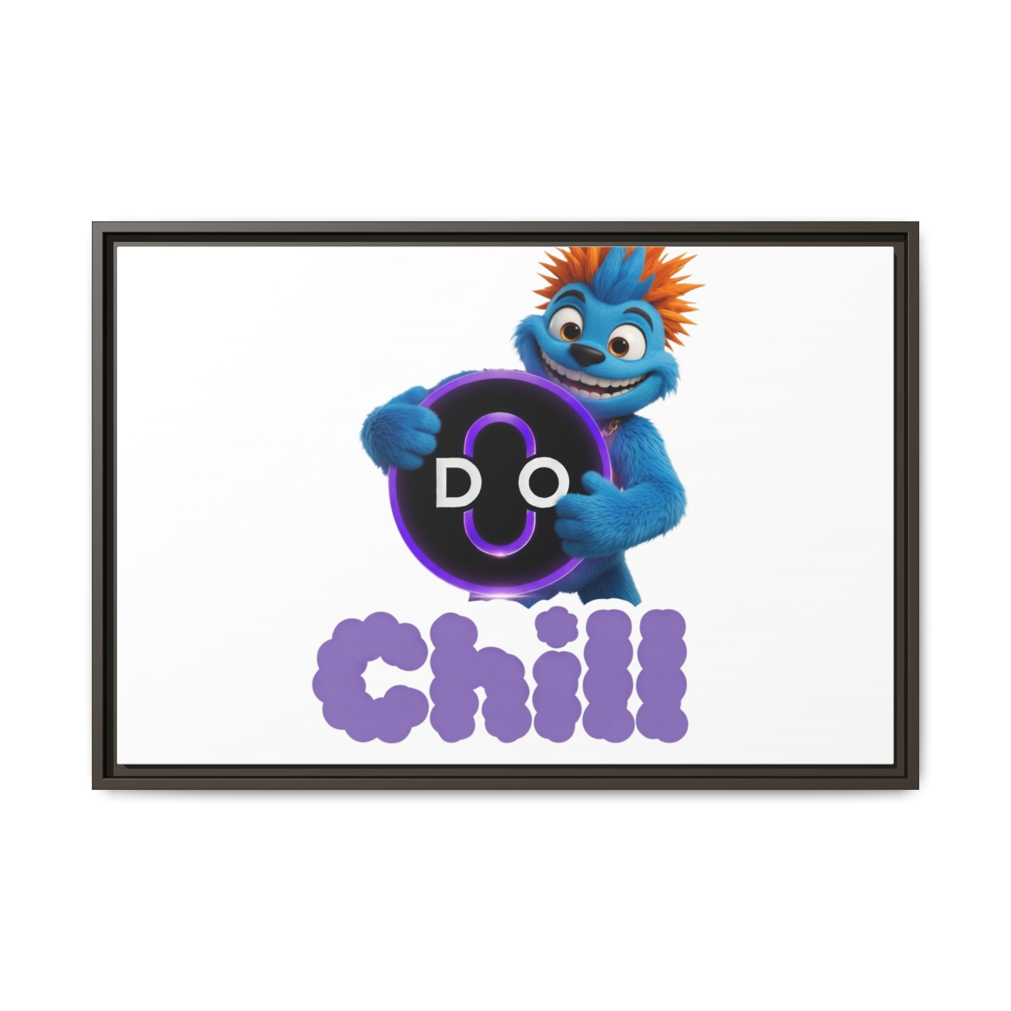 Do Chill Canvas Print — Framed Matte Wall Art (Colorful Cartoon Character)